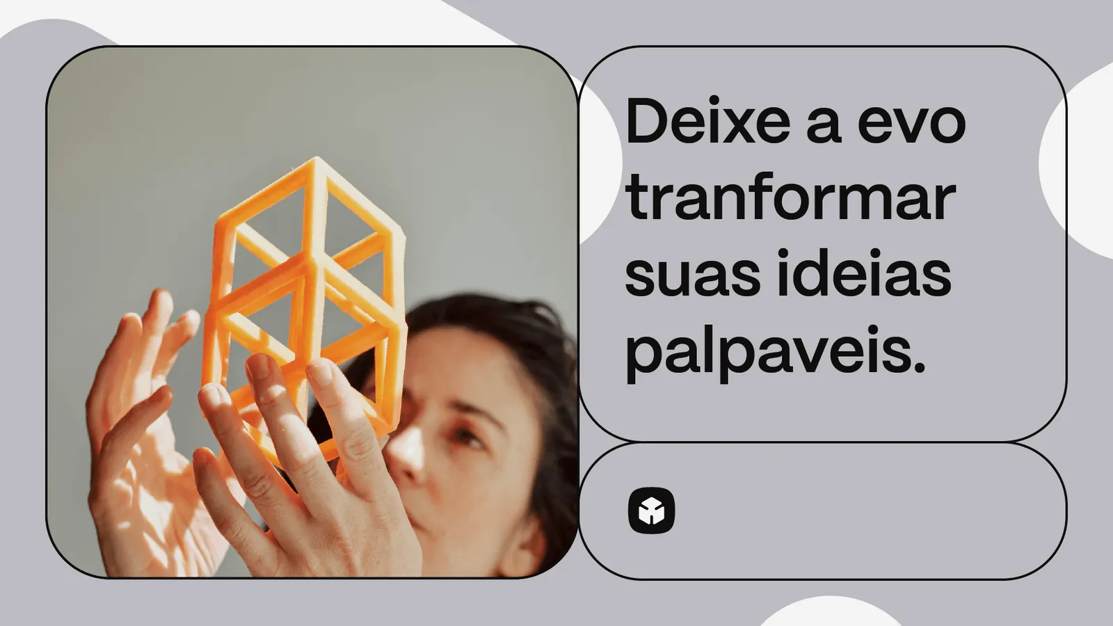 Post da Evo Print com uma mulher segurando uma peça laranja impressa em 3D