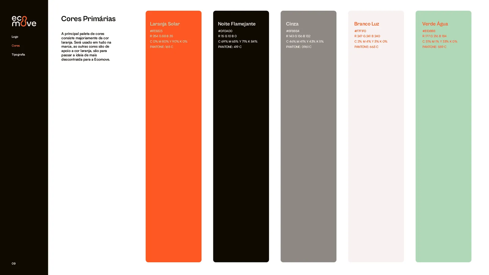 Cores primárias da Ecomove: laranja, preto, cinza, branco e verde-água